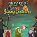 Wizards vs Swamp Creatures 6 wizards vs swamp creatures 1